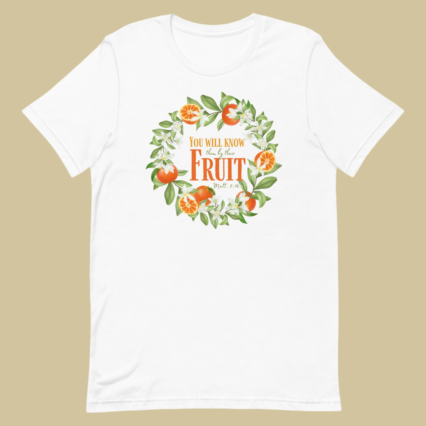 You will know them by their Fruit - Citrus T-Shirt