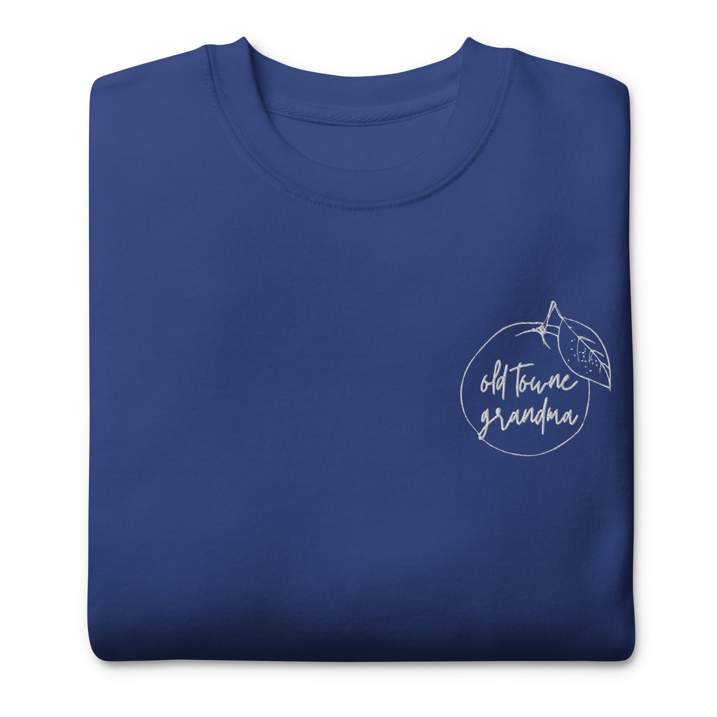 Old Towne Grandma Embroidered Premium Sweatshirt