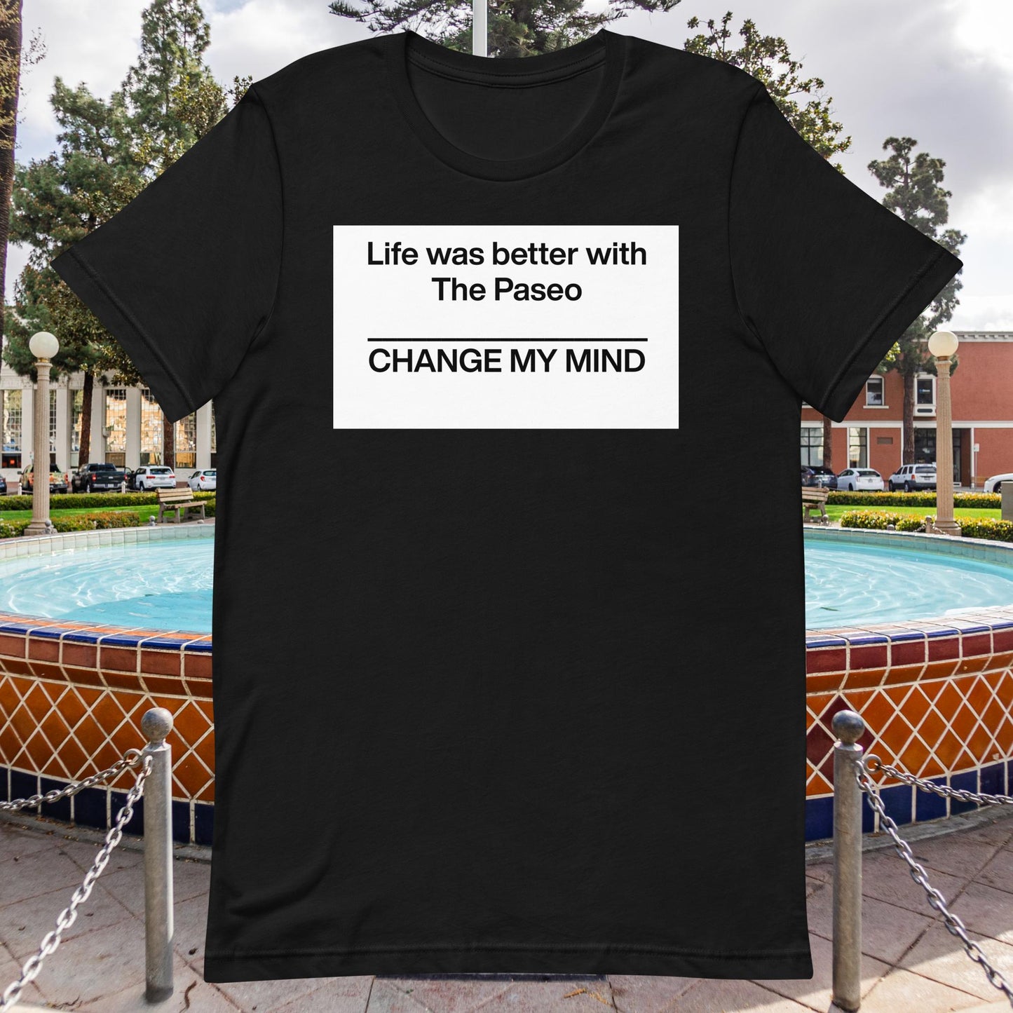 Better with The Paseo Unisex t-shirt