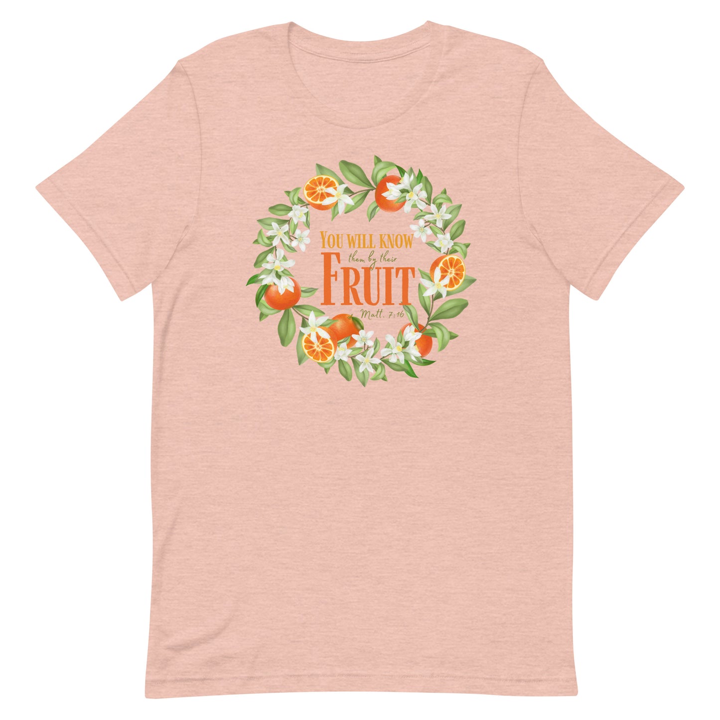 You will know them by their Fruit - Citrus T-Shirt