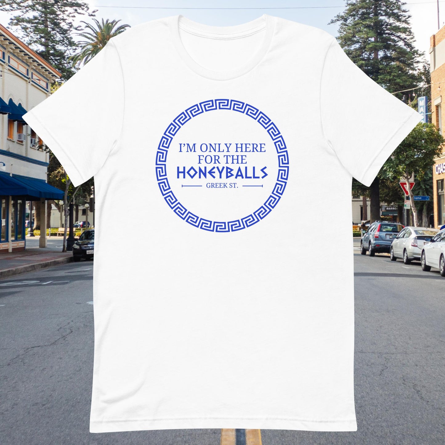 Here for the honeyballs Greek St Unisex t-shirt