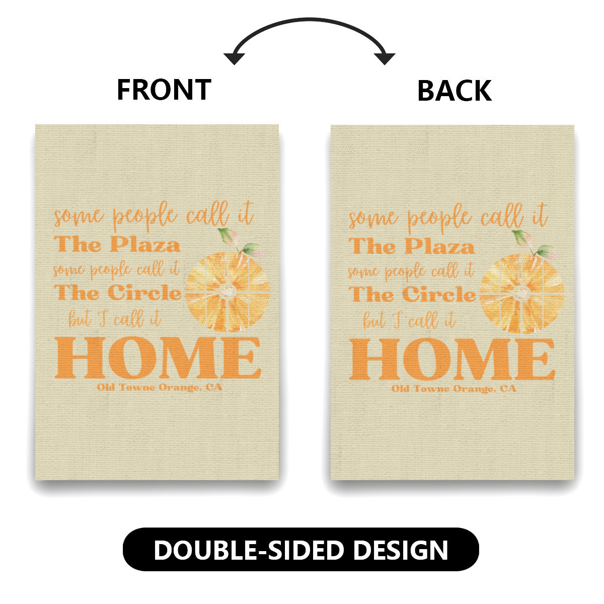 "Some call it The Plaza. Some call it The Circle. But I call it HOME" Garden Flag