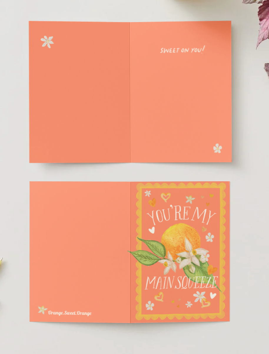 🍊 You’re My Main Squeeze Greeting Card
