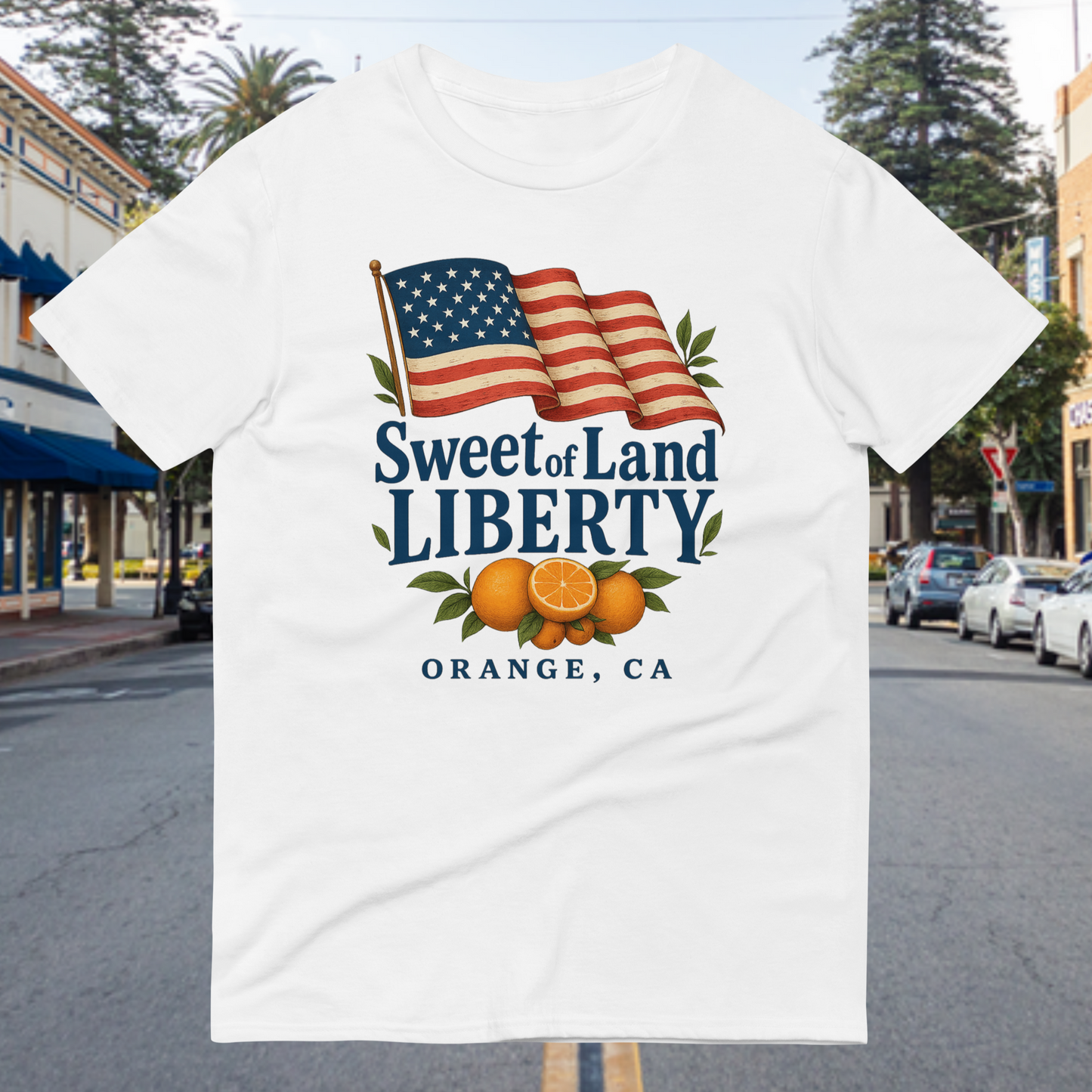 Sweet of Land of Liberty Tee – Orange, CA Edition