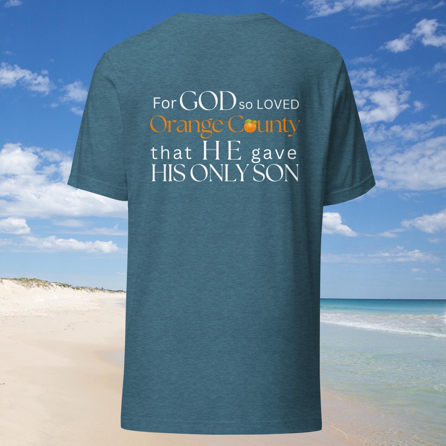 For God so loved Orange County Unisex t-shirt