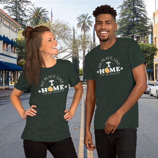 No place like home for the holidays t-shirt