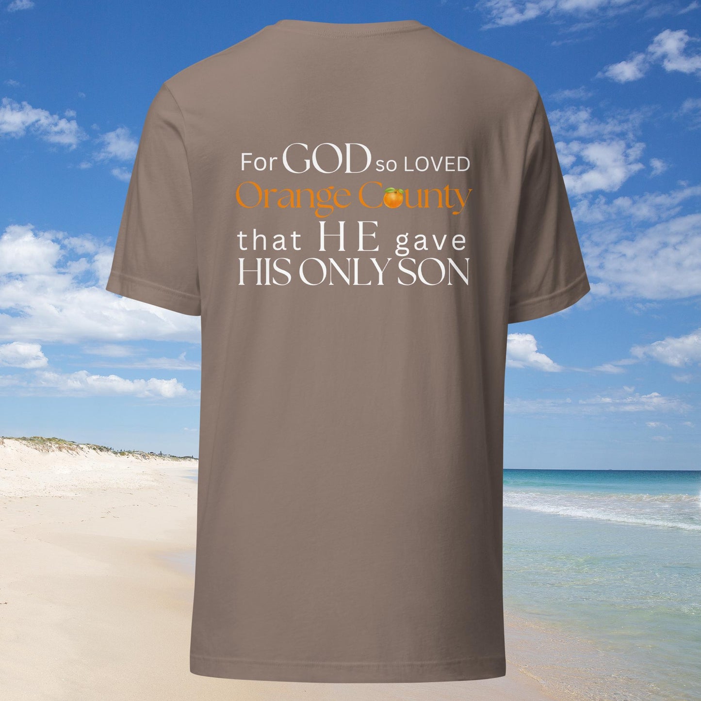 For God so loved Orange County Unisex t-shirt