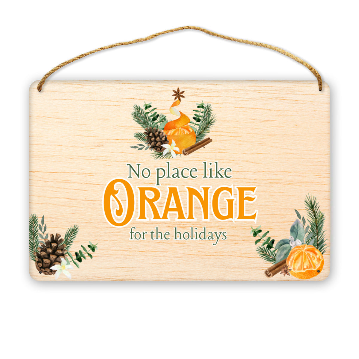 Orange for the holidays Wooden Home Decor Sign